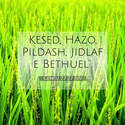 Picture 07 - Genesi 22:22 RIV - Kesed, Hazo, Pildash, Jidlaf e - Bible Verse Picture
