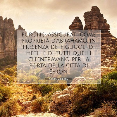 Picture 07 - Genesi 23:18 RIV - furono assicurati come proprietà d’Abrahamo, - Bible Verse Picture