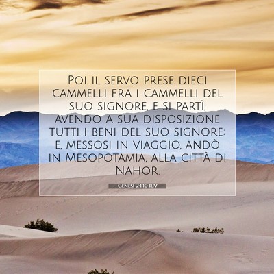 Picture 07 - Genesi 24:10 RIV - Poi il servo prese dieci cammelli fra i cammelli - Bible Verse Picture