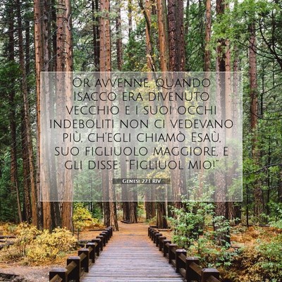 Picture 07 - Genesi 27:1 RIV - Or avvenne, quando Isacco era divenuto vecchio e - Bible Verse Picture
