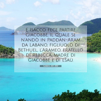Picture 07 - Genesi 28:5 RIV - E Isacco fece partire Giacobbe, il quale se - Bible Verse Picture