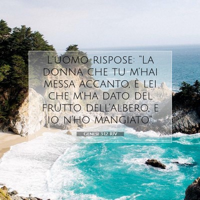 Picture 07 - Genesi 3:12 RIV - L’uomo rispose: “La donna che tu m’hai - Bible Verse Picture