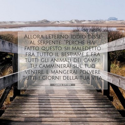 Picture 07 - Genesi 3:14 RIV - Allora l’Eterno Iddio disse al serpente: - Bible Verse Picture