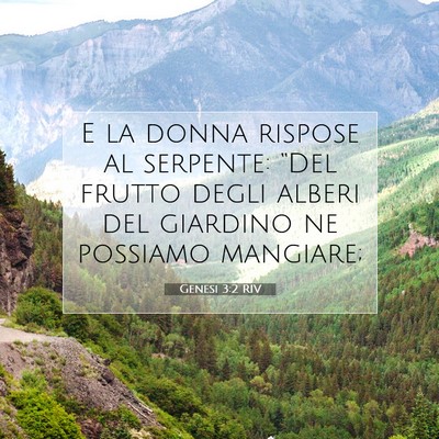 Picture 07 - Genesi 3:2 RIV - E la donna rispose al serpente: “Del frutto - Bible Verse Picture