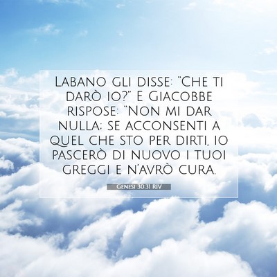 Picture 07 - Genesi 30:31 RIV - Labano gli disse: “Che ti darò io?” E - Bible Verse Picture
