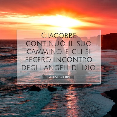 Picture 07 - Genesi 32:1 RIV - Giacobbe continuò il suo cammino, e gli si - Bible Verse Picture