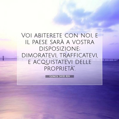 Picture 07 - Genesi 34:10 RIV - Voi abiterete con noi, e il paese sarà a vostra - Bible Verse Picture