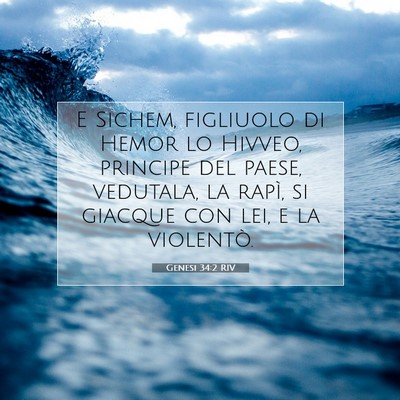 Picture 07 - Genesi 34:2 RIV - E Sichem, figliuolo di Hemor lo Hivveo, principe - Bible Verse Picture