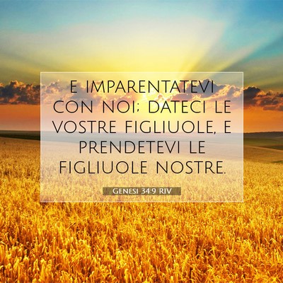 Picture 07 - Genesi 34:9 RIV - e imparentatevi con noi; dateci le vostre - Bible Verse Picture