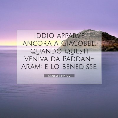 Picture 07 - Genesi 35:9 RIV - Iddio apparve ancora a Giacobbe, quando questi - Bible Verse Picture