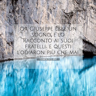 Picture 07 - Genesi 37:5 RIV - Or Giuseppe ebbe un sogno, e lo raccontò ai suoi - Bible Verse Picture