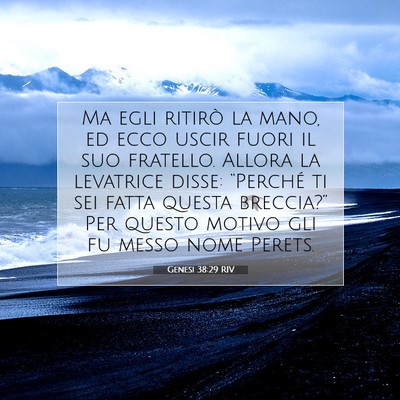 Picture 07 - Genesi 38:29 RIV - Ma egli ritirò la mano, ed ecco uscir fuori il - Bible Verse Picture