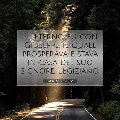 Picture 07 - Genesi 39:2 RIV - E l’Eterno fu con Giuseppe, il quale prosperava - Bible Verse Picture