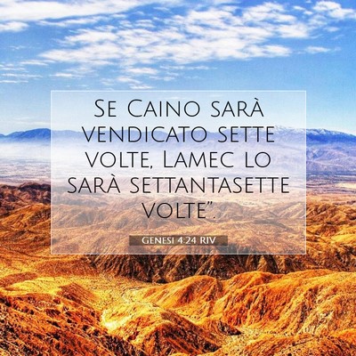 Picture 07 - Genesi 4:24 RIV - Se Caino sarà vendicato sette volte, Lamec lo - Bible Verse Picture