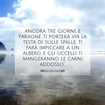 Picture 07 - Genesi 40:19 RIV - ancora tre giorni, e Faraone ti porterà via la - Bible Verse Picture