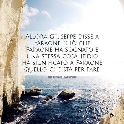 Picture 07 - Genesi 41:25 RIV - Allora Giuseppe disse a Faraone: “Ciò che - Bible Verse Picture