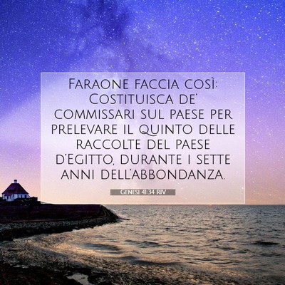 Picture 07 - Genesi 41:34 RIV - Faraone faccia così: Costituisca de’ - Bible Verse Picture