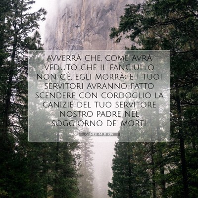 Picture 07 - Genesi 44:31 RIV - avverrà che, come avrà veduto che il fanciullo - Bible Verse Picture