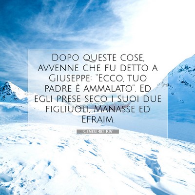 Picture 07 - Genesi 48:1 RIV - Dopo queste cose, avvenne che fu detto a - Bible Verse Picture