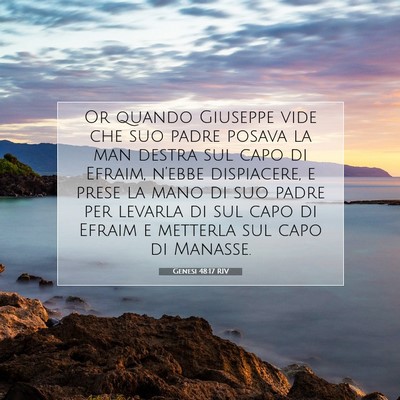 Picture 07 - Genesi 48:17 RIV - Or quando Giuseppe vide che suo padre posava la - Bible Verse Picture