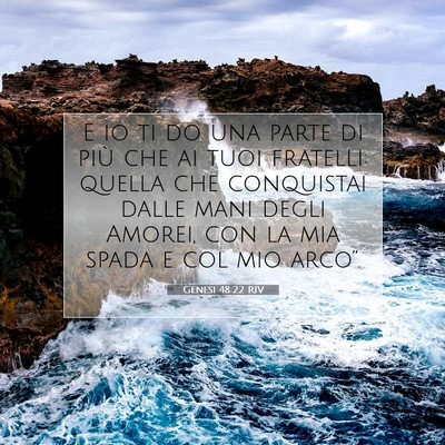 Picture 07 - Genesi 48:22 RIV - E io ti do una parte di più che ai tuoi - Bible Verse Picture