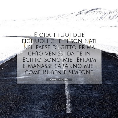 Picture 07 - Genesi 48:5 RIV - E ora, i tuoi due figliuoli che ti son nati nel - Bible Verse Picture
