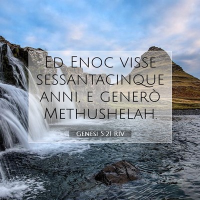 Picture 07 - Genesi 5:21 RIV - Ed Enoc visse sessantacinque anni, e generò - Bible Verse Picture