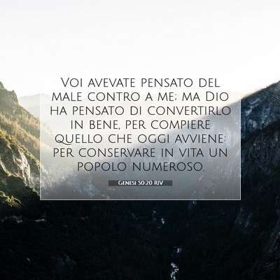 Picture 07 - Genesi 50:20 RIV - Voi avevate pensato del male contro a me; ma Dio - Bible Verse Picture