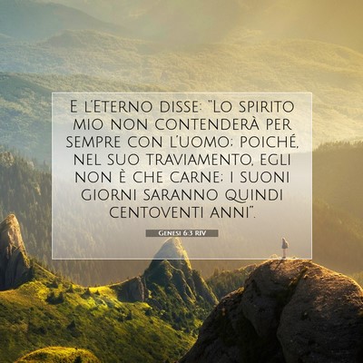 Picture 07 - Genesi 6:3 RIV - E l’Eterno disse: “Lo spirito mio non - Bible Verse Picture