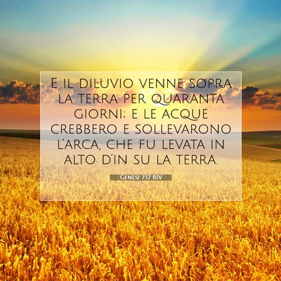 Picture 07 - Genesi 7:17 RIV - E il diluvio venne sopra la terra per quaranta - Bible Verse Picture