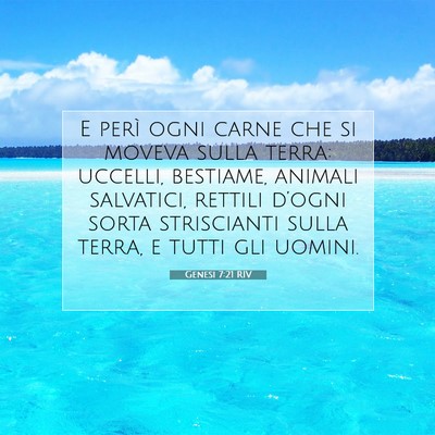Picture 07 - Genesi 7:21 RIV - E perì ogni carne che si moveva sulla terra: - Bible Verse Picture