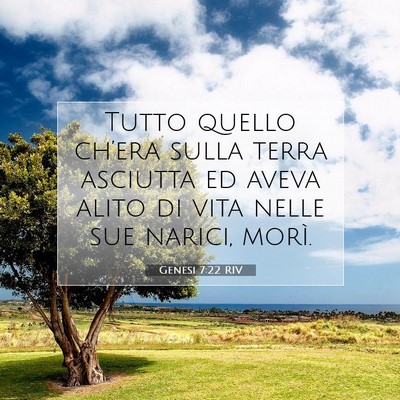 Picture 07 - Genesi 7:22 RIV - Tutto quello ch’era sulla terra asciutta ed - Bible Verse Picture