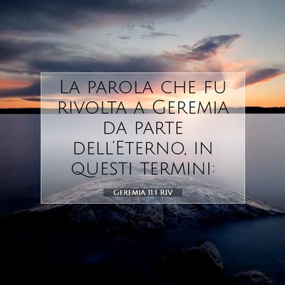 Picture 07 - Geremia 11:1 RIV - La parola che fu rivolta a Geremia da parte - Bible Verse Picture