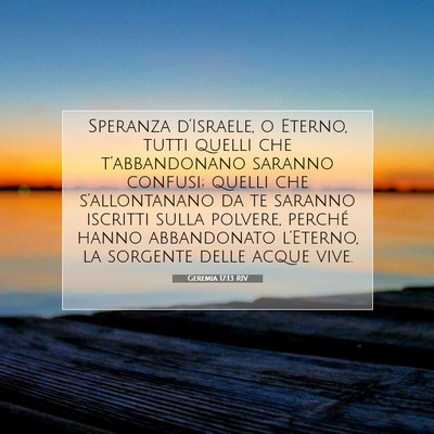 Picture 07 - Geremia 17:13 RIV - Speranza d’Israele, o Eterno, tutti quelli che - Bible Verse Picture
