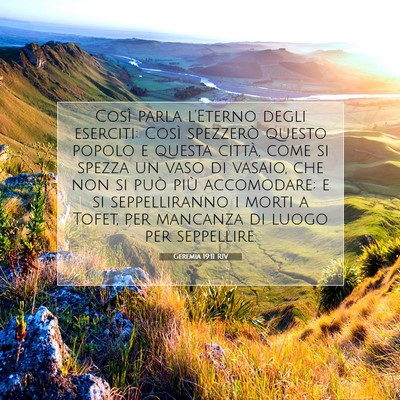 Picture 07 - Geremia 19:11 RIV - Così parla l’Eterno degli eserciti: Così - Bible Verse Picture
