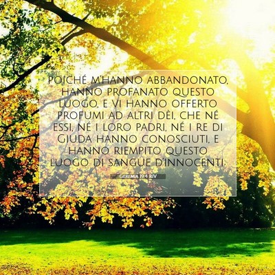 Picture 07 - Geremia 19:4 RIV - poiché m’hanno abbandonato, hanno profanato - Bible Verse Picture