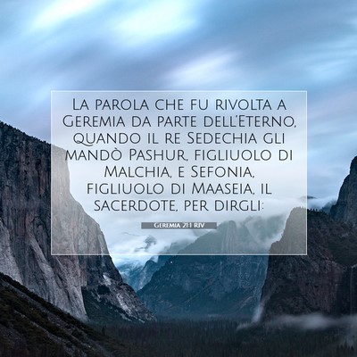 Picture 07 - Geremia 21:1 RIV - La parola che fu rivolta a Geremia da parte - Bible Verse Picture
