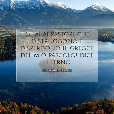 Picture 07 - Geremia 23:1 RIV - Guai ai pastori che distruggono e disperdono il - Bible Verse Picture
