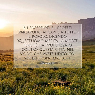 Picture 07 - Geremia 26:11 RIV - E i sacerdoti e i profeti parlarono ai capi e a - Bible Verse Picture