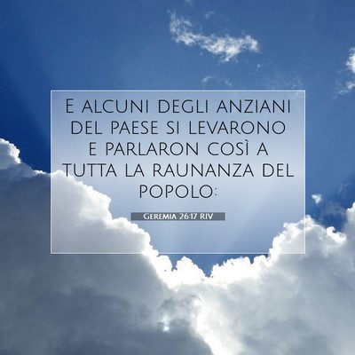 Picture 07 - Geremia 26:17 RIV - E alcuni degli anziani del paese si levarono e - Bible Verse Picture