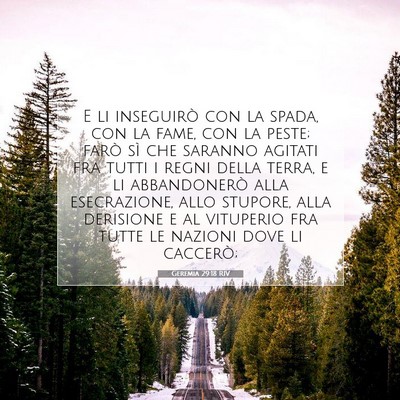 Picture 07 - Geremia 29:18 RIV - E li inseguirò con la spada, con la fame, con la - Bible Verse Picture