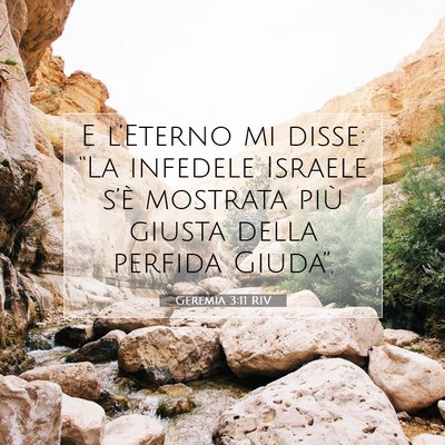 Picture 07 - Geremia 3:11 RIV - E l’Eterno mi disse: “La infedele Israele - Bible Verse Picture
