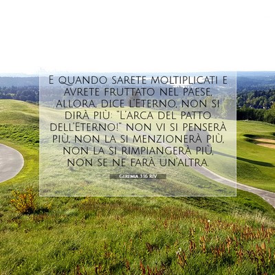 Picture 07 - Geremia 3:16 RIV - E quando sarete moltiplicati e avrete fruttato - Bible Verse Picture