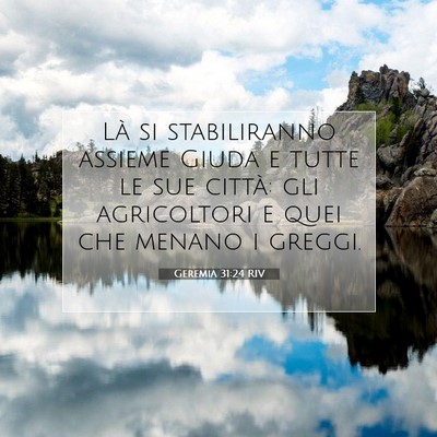 Picture 07 - Geremia 31:24 RIV - Là si stabiliranno assieme Giuda e tutte le sue - Bible Verse Picture