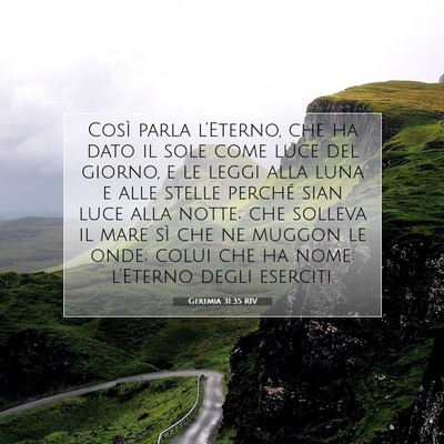 Picture 07 - Geremia 31:35 RIV - Così parla l’Eterno, che ha dato il sole come - Bible Verse Picture