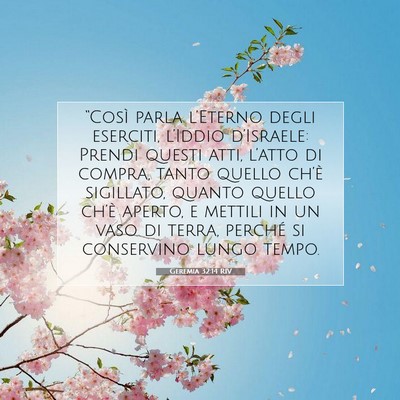 Picture 07 - Geremia 32:14 RIV - “Così parla l’Eterno degli eserciti, - Bible Verse Picture