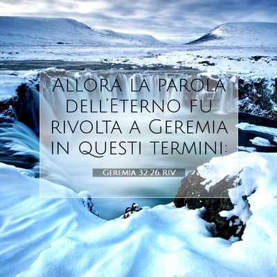 Picture 07 - Geremia 32:26 RIV - Allora la parola dell’Eterno fu rivolta a - Bible Verse Picture