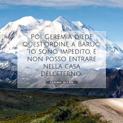 Picture 07 - Geremia 36:5 RIV - Poi Geremia diede quest’ordine a Baruc: “Io - Bible Verse Picture