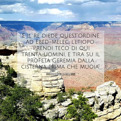 Picture 07 - Geremia 38:10 RIV - E il re diede quest’ordine ad Ebed-melec, - Bible Verse Picture