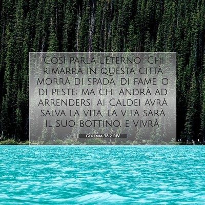 Picture 07 - Geremia 38:2 RIV - “Così parla l’Eterno: Chi rimarrà in questa - Bible Verse Picture